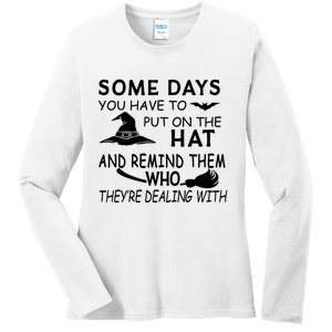 Some Days You Have To Put On The Hat, Halloween Design Ladies Long Sleeve Shirt