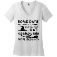 Some Days You Have To Put On The Hat, Halloween Design Women's V-Neck T-Shirt