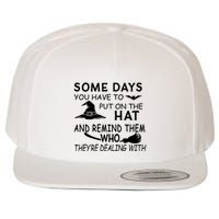 Some Days You Have To Put On The Hat, Halloween Design Wool Snapback Cap
