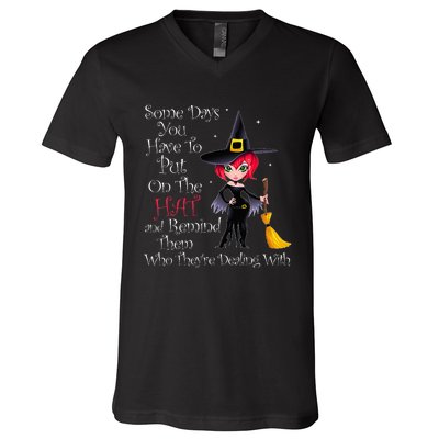 SOME DAYS YOU HAVE TO PUT ON THE HAT Halloween Witch Broom V-Neck T-Shirt