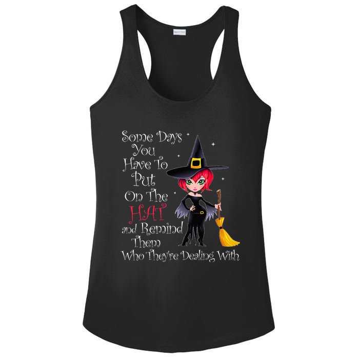 SOME DAYS YOU HAVE TO PUT ON THE HAT Halloween Witch Broom Ladies PosiCharge Competitor Racerback Tank