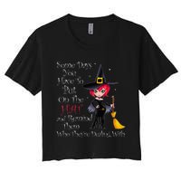 SOME DAYS YOU HAVE TO PUT ON THE HAT Halloween Witch Broom Women's Crop Top Tee