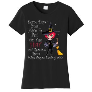 SOME DAYS YOU HAVE TO PUT ON THE HAT Halloween Witch Broom Women's T-Shirt