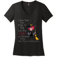 SOME DAYS YOU HAVE TO PUT ON THE HAT Halloween Witch Broom Women's V-Neck T-Shirt