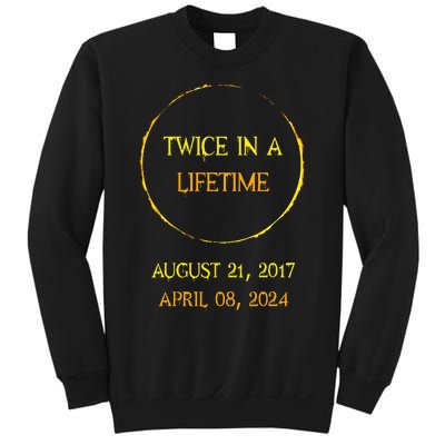 Solar Eclipse 04.08.24 Twice In Lifetime 2024 Solar Eclipse Sweatshirt