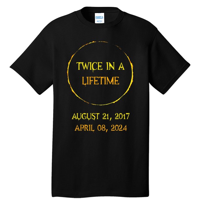 Solar Eclipse 04.08.24 Twice In Lifetime 2024 Solar Eclipse Tall T-Shirt