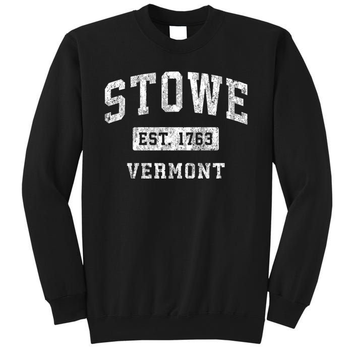 Stowe Est 1763 Vermont Vt Vintage Established Sports Design Sweatshirt