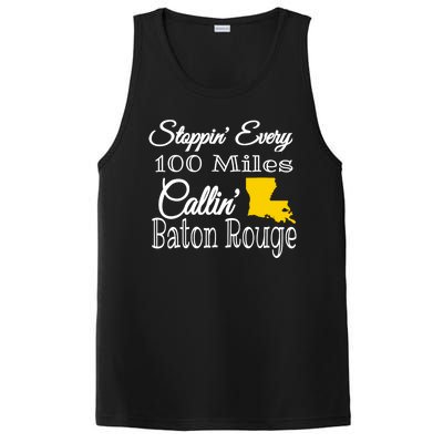 Stoppin Every 100 Miles Callin Baton Rouge PosiCharge Competitor Tank