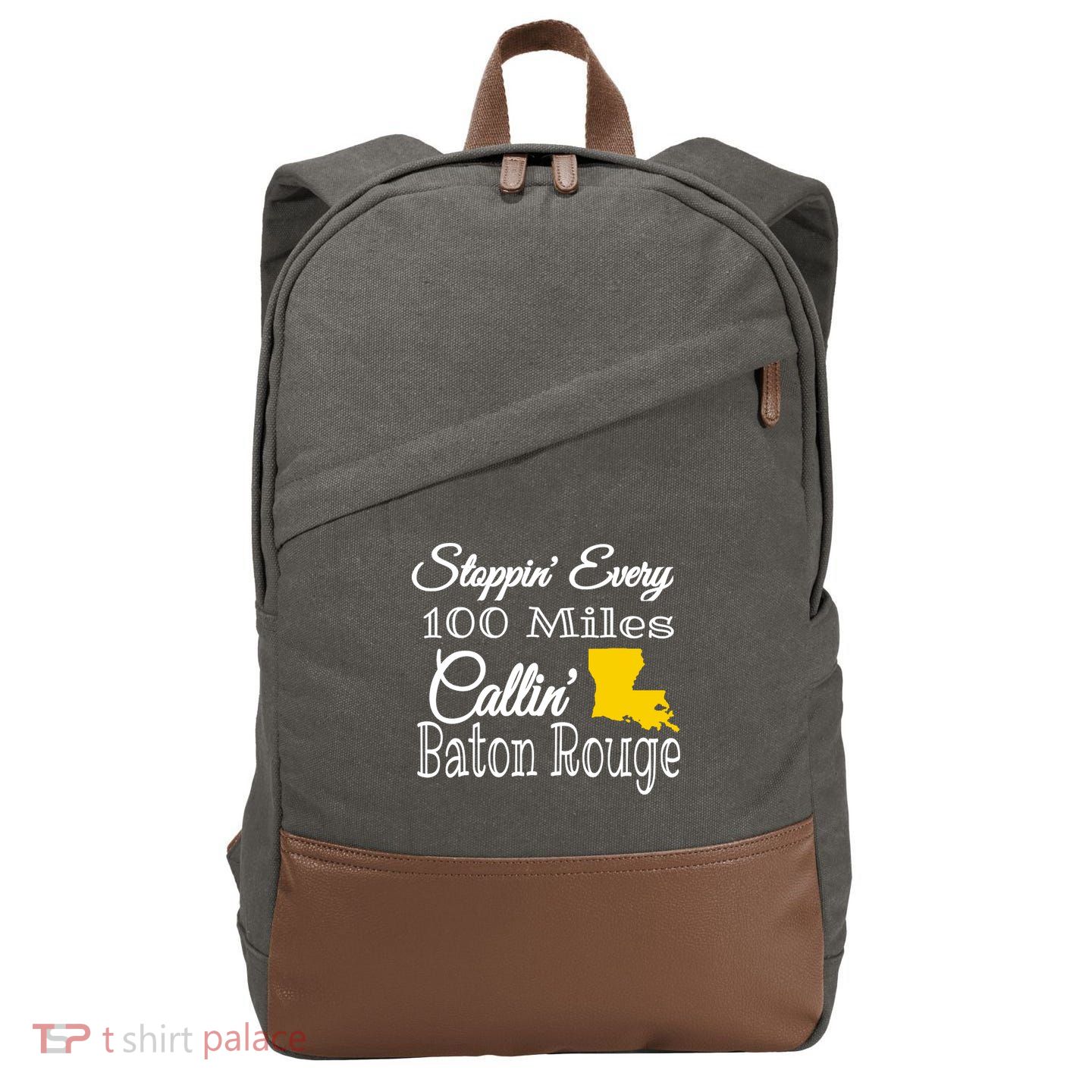 Stoppin Every 100 Miles Callin Baton Rouge Cotton Canvas Backpack