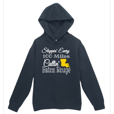 Stoppin Every 100 Miles Callin Baton Rouge Urban Pullover Hoodie