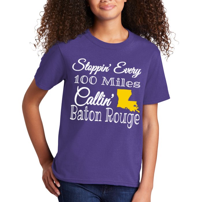 Stoppin Every 100 Miles Callin Baton Rouge Kids T-Shirt