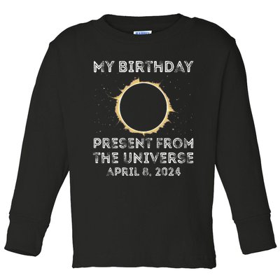 Solar Eclipse 2024 Birthday Present 4.8.24 Totality Universe Toddler Long Sleeve Shirt