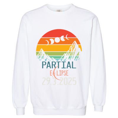 Solar Eclipse 2025 Funny Partial Solar Eclipse 2025 29 March Great Gift Garment-Dyed Sweatshirt