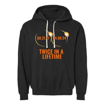 Solar Eclipse 2024 Twice In A Lifetime Solar Eclipse Garment-Dyed Fleece Hoodie
