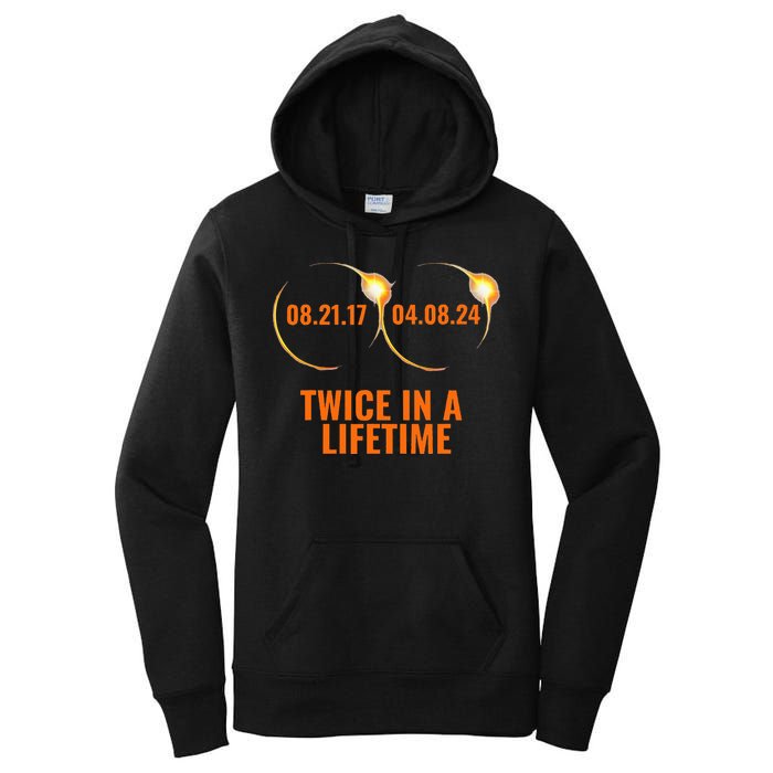 Solar Eclipse 2024 Twice In A Lifetime Solar Eclipse Women's Pullover Hoodie
