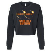 Solar Eclipse 2024 Twice In A Lifetime Solar Eclipse Cropped Pullover Crew