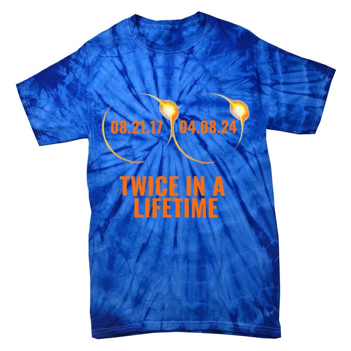 Solar Eclipse 2024 Twice In A Lifetime Solar Eclipse Tie-Dye T-Shirt