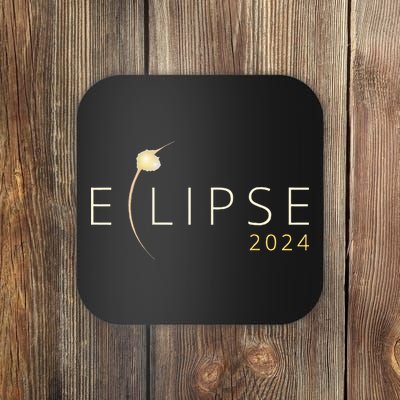 Solar Eclipse 2024 Total Solar Eclipse 4.08.24 Coaster