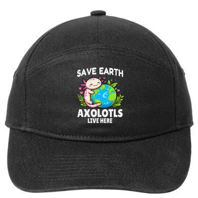 Save Earth Axolotl Live Here Funny Earth Day 7-Panel Snapback Hat