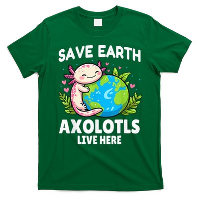 Save Earth Axolotl Live Here Funny Earth Day T-Shirt
