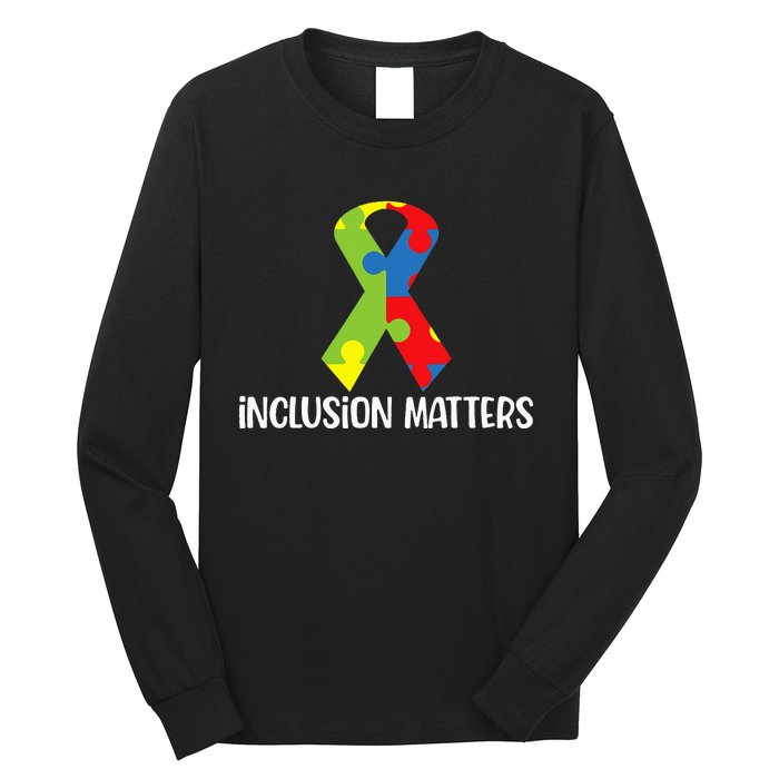 Special Education Autism Awareness Teacher Inclusion Matters Long Sleeve Shirt