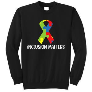 Special Education Autism Awareness Teacher Inclusion Matters Sweatshirt