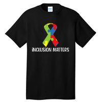 Special Education Autism Awareness Teacher Inclusion Matters Tall T-Shirt