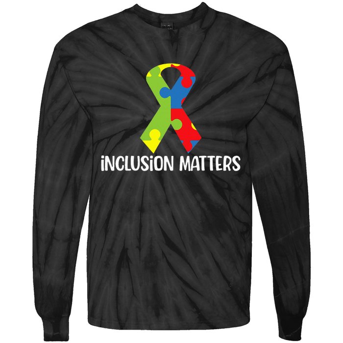 Special Education Autism Awareness Teacher Inclusion Matters Tie-Dye Long Sleeve Shirt