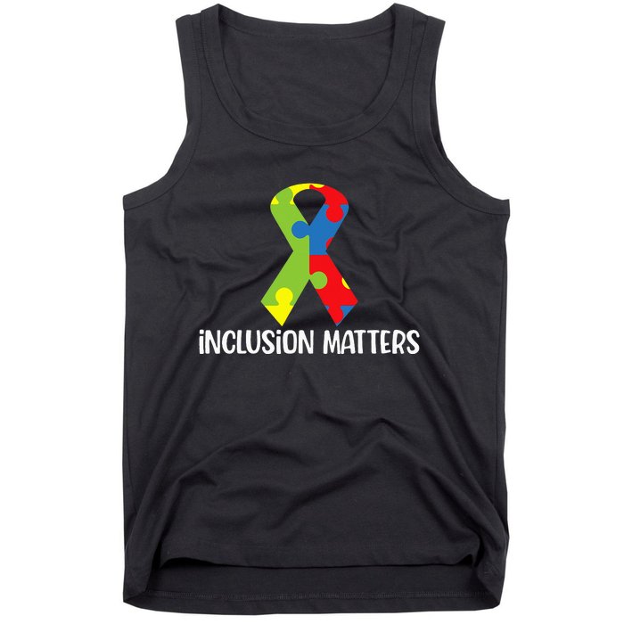 Special Education Autism Awareness Teacher Inclusion Matters Tank Top