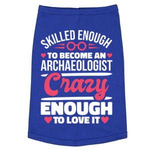 Skilled Enough Archaeologist And Archaeology Lover Gift Doggie Tank