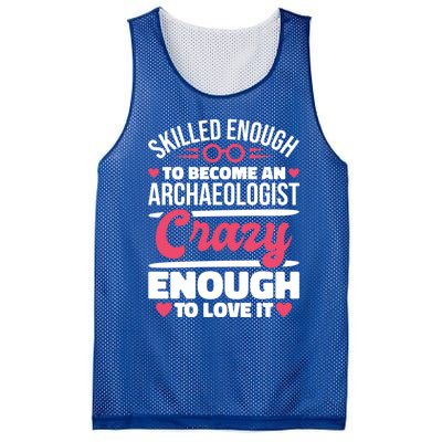 Skilled Enough Archaeologist And Archaeology Lover Gift Mesh Reversible Basketball Jersey Tank