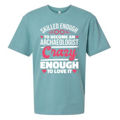 Skilled Enough Archaeologist And Archaeology Lover Gift Sueded Cloud Jersey T-Shirt