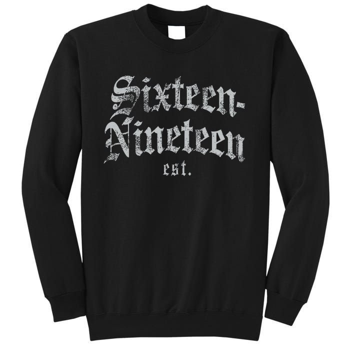 Sixteennineteen Est African American Vintage Black History Tall Sweatshirt