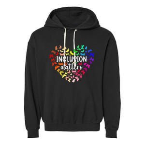 Special Education Autism Awareness Teacher Inclusion Matters Garment-Dyed Fleece Hoodie