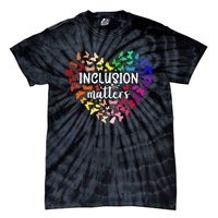 Special Education Autism Awareness Teacher Inclusion Matters Tie-Dye T-Shirt