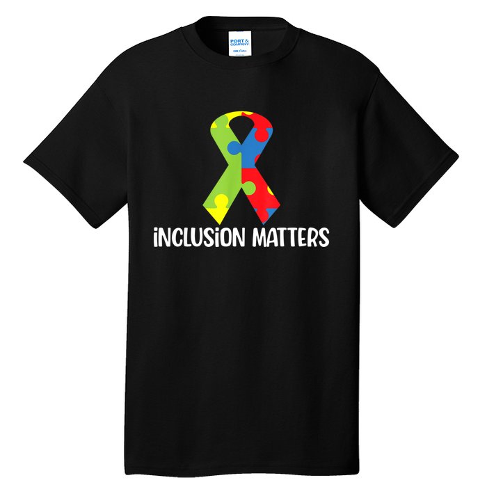 Special Education Autism Awareness Teacher Inclusion Matters Tall T-Shirt