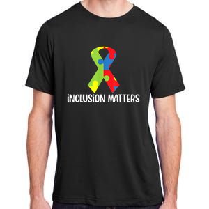 Special Education Autism Awareness Teacher Inclusion Matters Adult ChromaSoft Performance T-Shirt