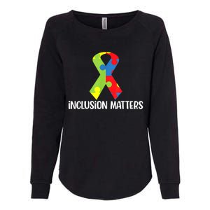 Special Education Autism Awareness Teacher Inclusion Matters Womens California Wash Sweatshirt