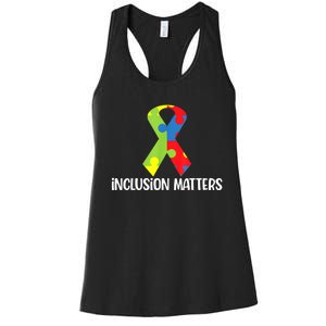 Special Education Autism Awareness Teacher Inclusion Matters Women's Racerback Tank