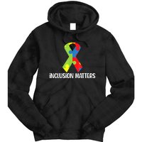 Special Education Autism Awareness Teacher Inclusion Matters Tie Dye Hoodie