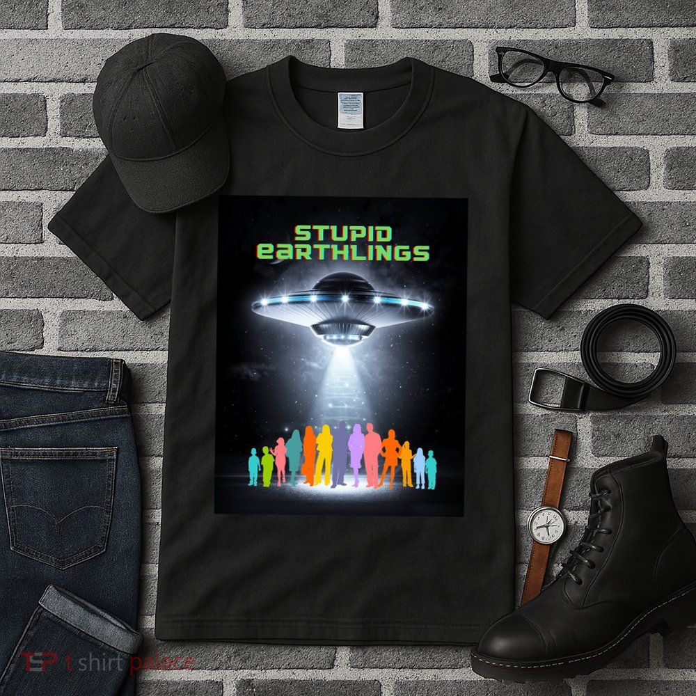 Stupid Earthlings Alien Tall T-Shirt
