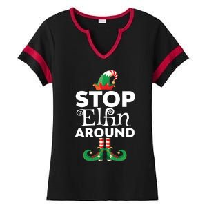 Stop Elfin Around Funny Elf Family Matching Christmas Gift Ladies Halftime Notch Neck Tee