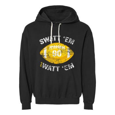 Swatt ‘Em And Watt ‘Em Football Vintage Garment-Dyed Fleece Hoodie