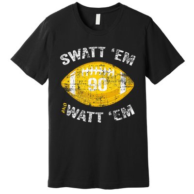 Swatt ‘Em And Watt ‘Em Football Vintage Premium T-Shirt