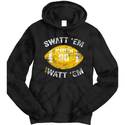 Swatt ‘Em And Watt ‘Em Football Vintage Tie Dye Hoodie