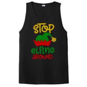 Stop Elfing Around Christmas Elf Funny Novelty Holiday Item Meaningful Gift PosiCharge Competitor Tank