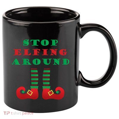 Stop Elfing Around Christmas Elf Shoes Funny Holiday Saying Gift 11oz C Handle Ceramic Mug