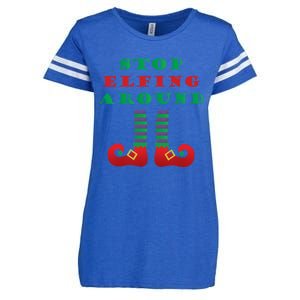 Stop Elfing Around Christmas Elf Shoes Funny Holiday Saying Gift Enza Ladies Jersey Football T-Shirt