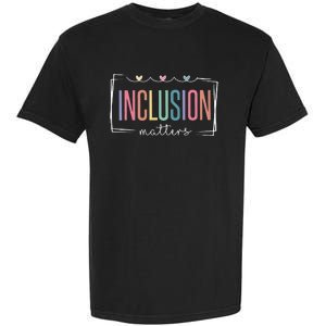 Special Education Autism Awareness Teacher Inclusion Matters Garment-Dyed Heavyweight T-Shirt