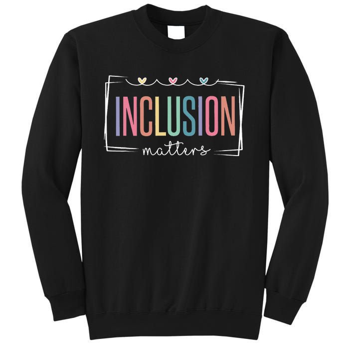 Special Education Autism Awareness Teacher Inclusion Matters Sweatshirt